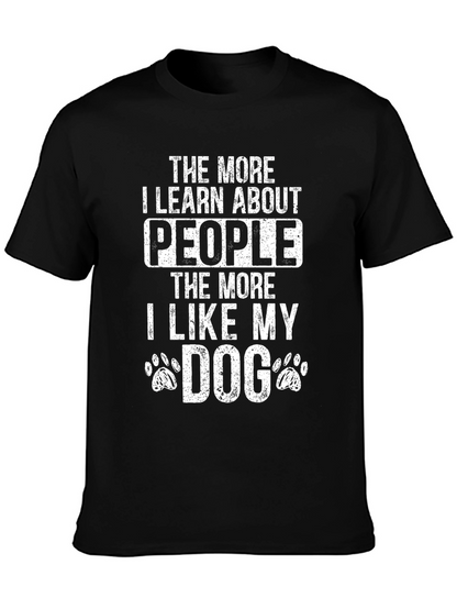 Funny Dog Lover T-Shirt - I Like My Dog