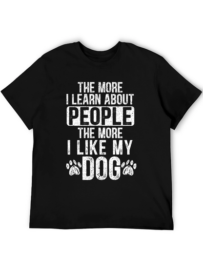 Funny Dog Lover T-Shirt - I Like My Dog