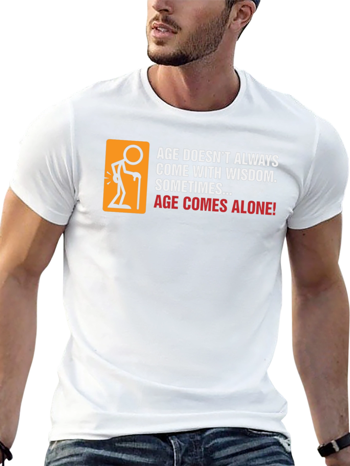 Funny Age Comes Alone Graphic T-Shirt