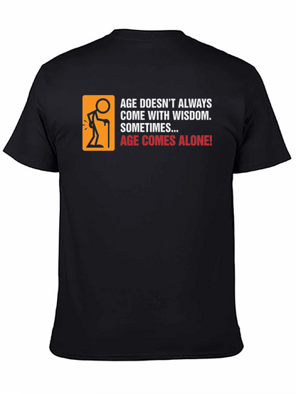 Funny Age Comes Alone Graphic T-Shirt
