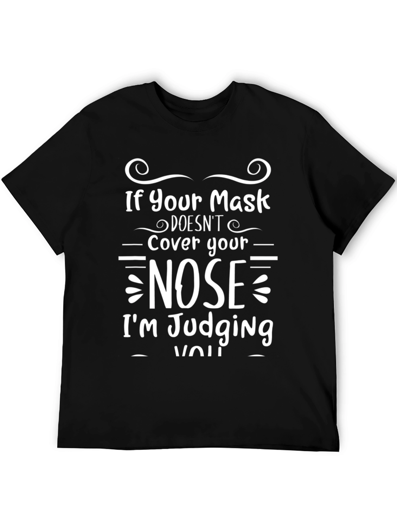 Nose Cover Judgement T-Shirt