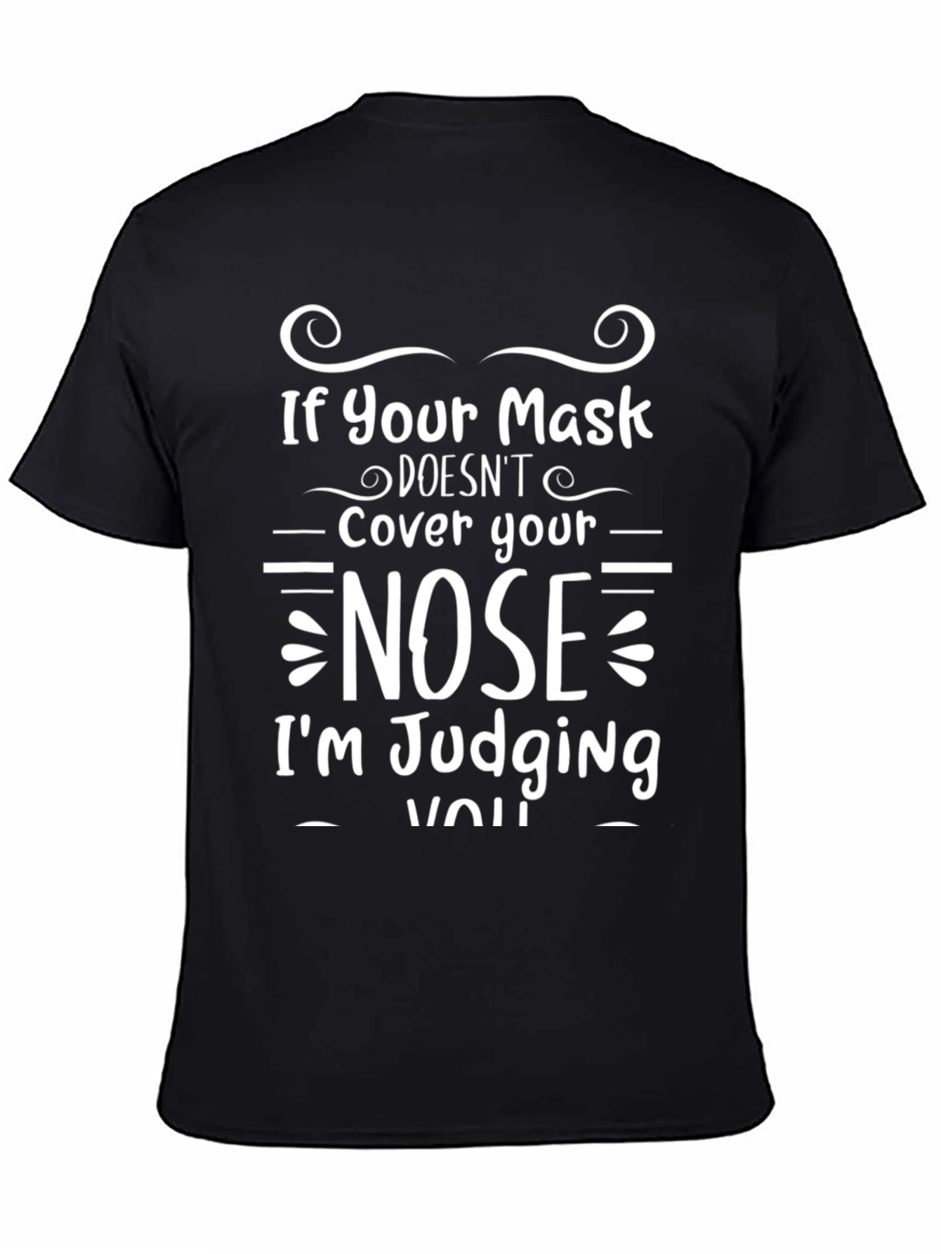 Nose Cover Judgement T-Shirt