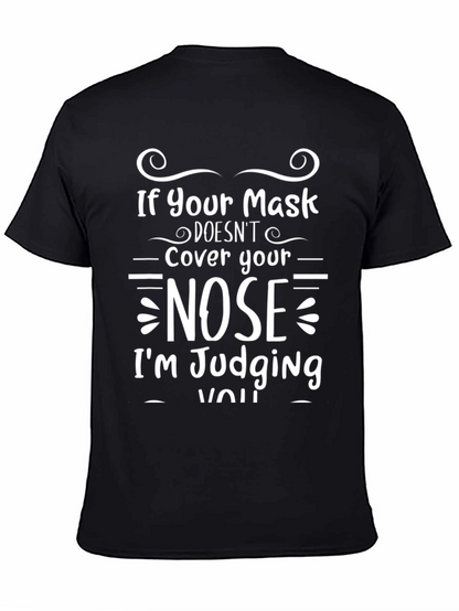 Nose Cover Judgement T-Shirt