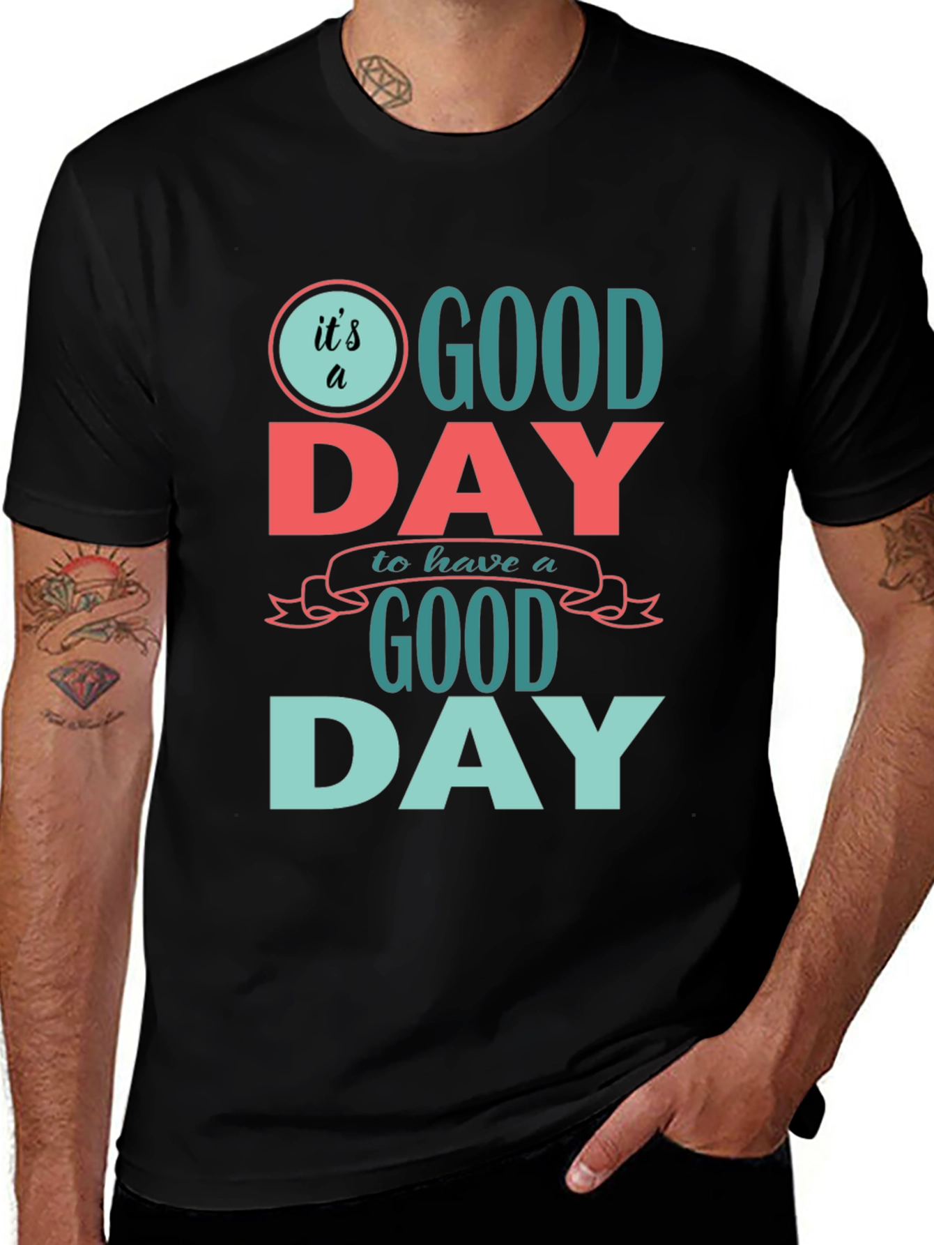 Its a Good Day T-Shirt - Positive Vibes