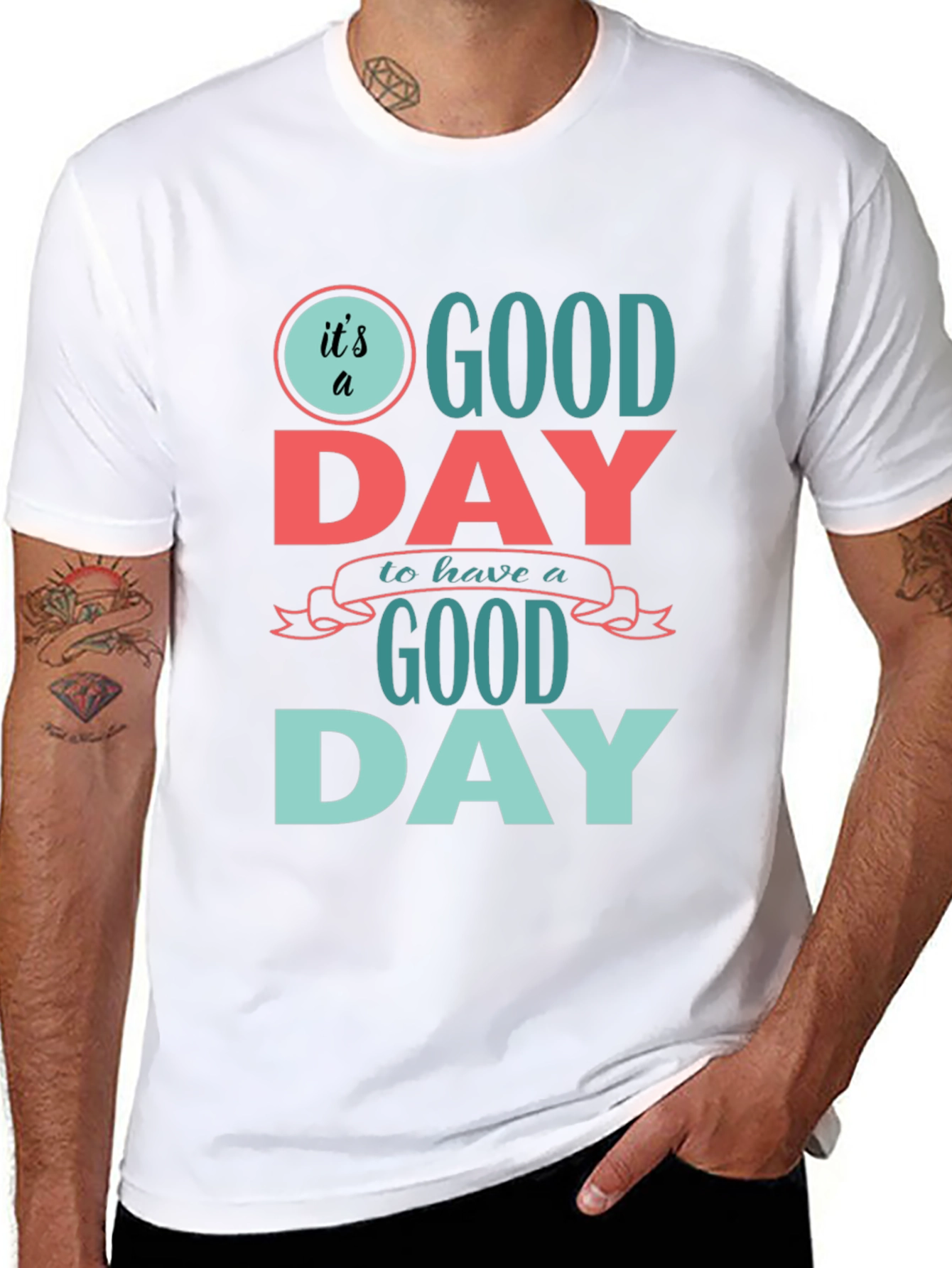 Its a Good Day T-Shirt - Positive Vibes