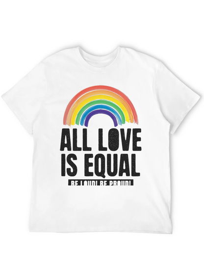 All Love Is Equal LGBTQ+ Rainbow T-Shirt