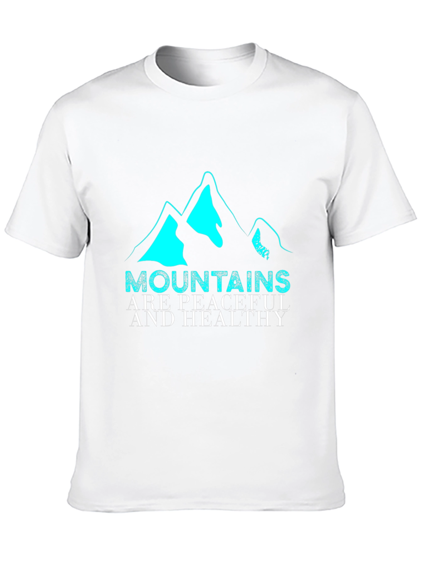 Mountains are Peaceful & Healthy Graphic Tee