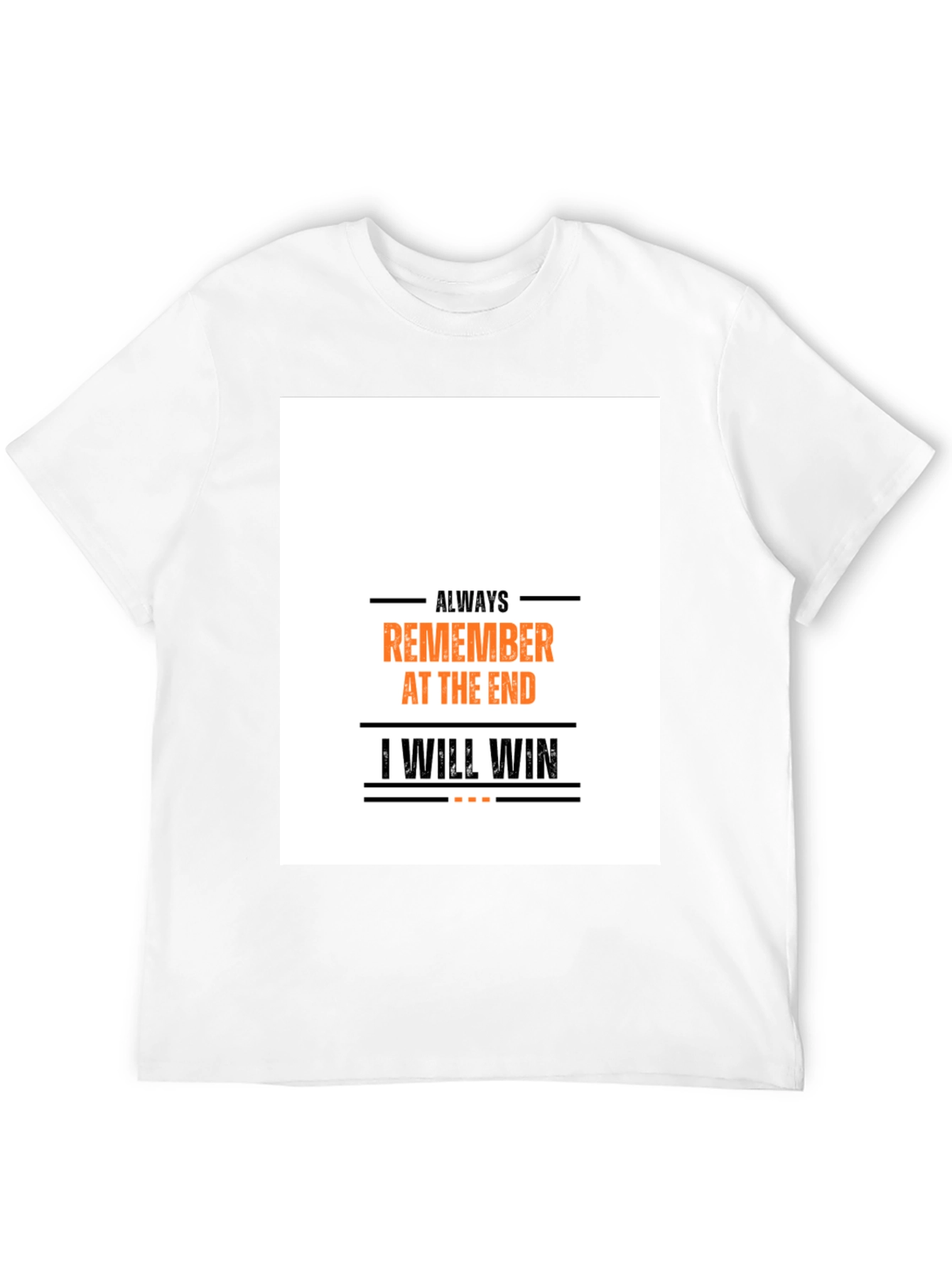 Always Remember T-Shirt: Motivational Graphic Tee