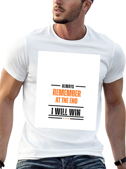 Always Remember T-Shirt: Motivational Graphic Tee