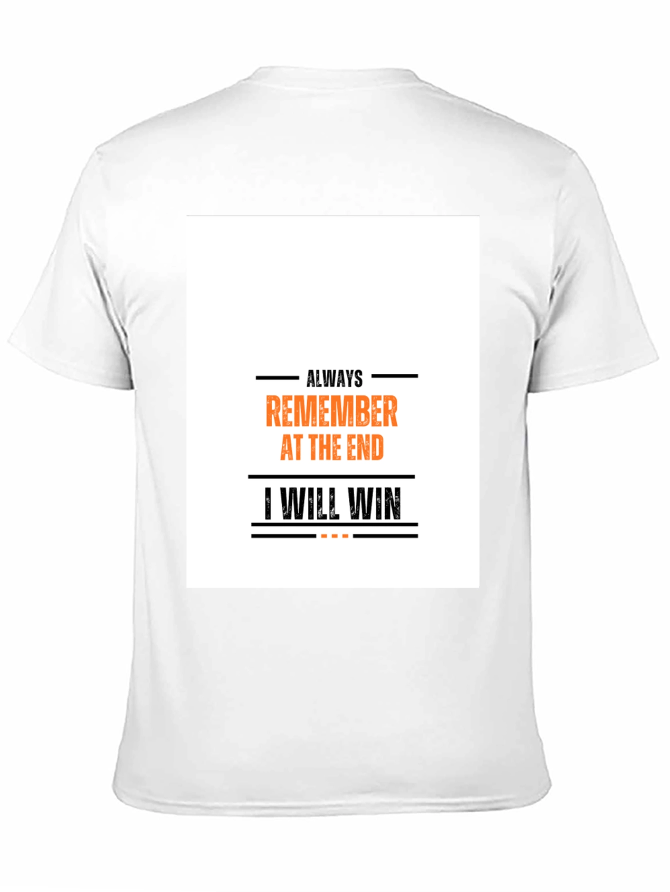 Always Remember T-Shirt: Motivational Graphic Tee