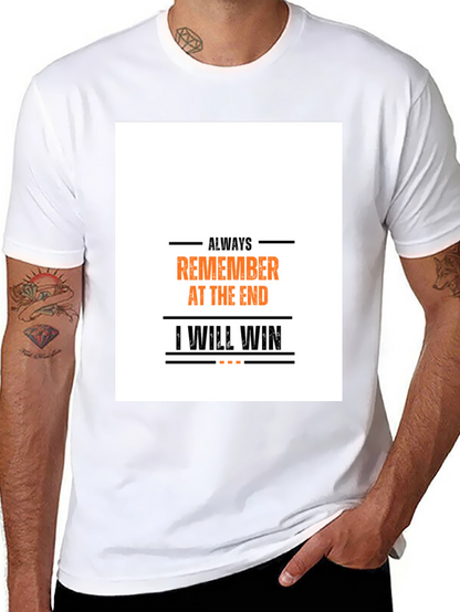 Always Remember T-Shirt: Motivational Graphic Tee