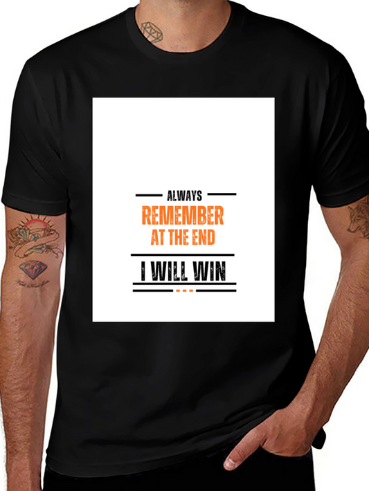 Always Remember T-Shirt: Motivational Graphic Tee