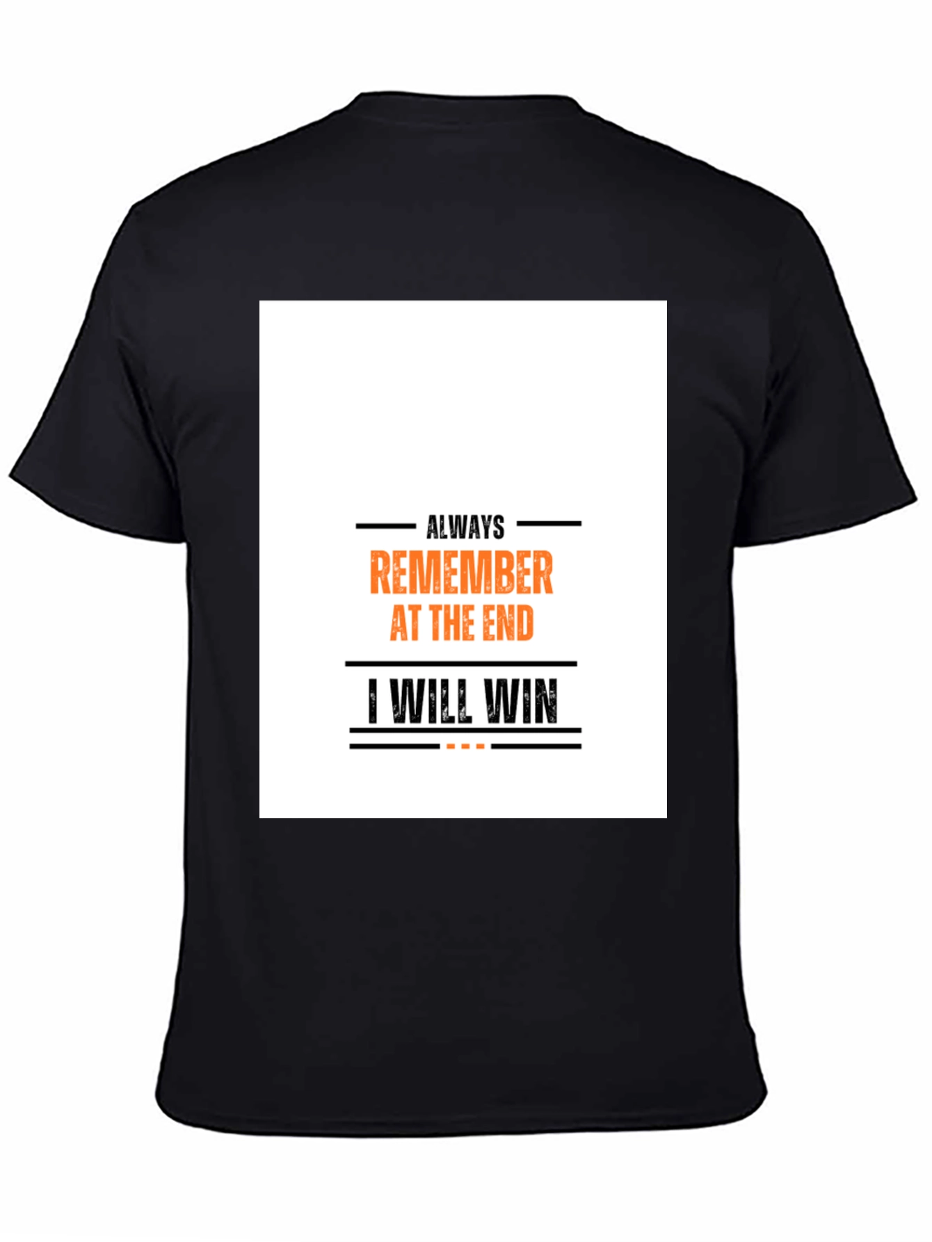Always Remember T-Shirt: Motivational Graphic Tee