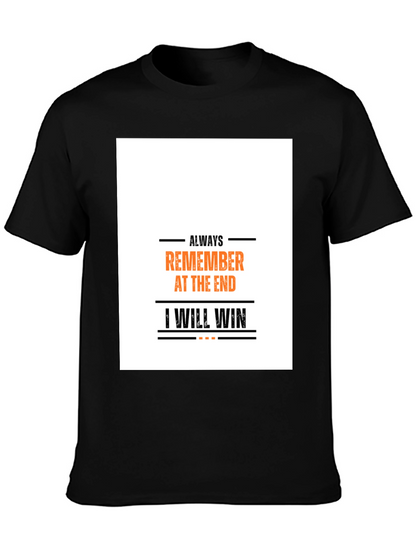 Always Remember T-Shirt: Motivational Graphic Tee