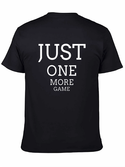 Just One More Game T-Shirt - Gamer Tee
