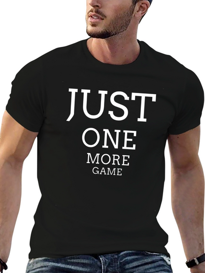 Just One More Game T-Shirt - Gamer Tee