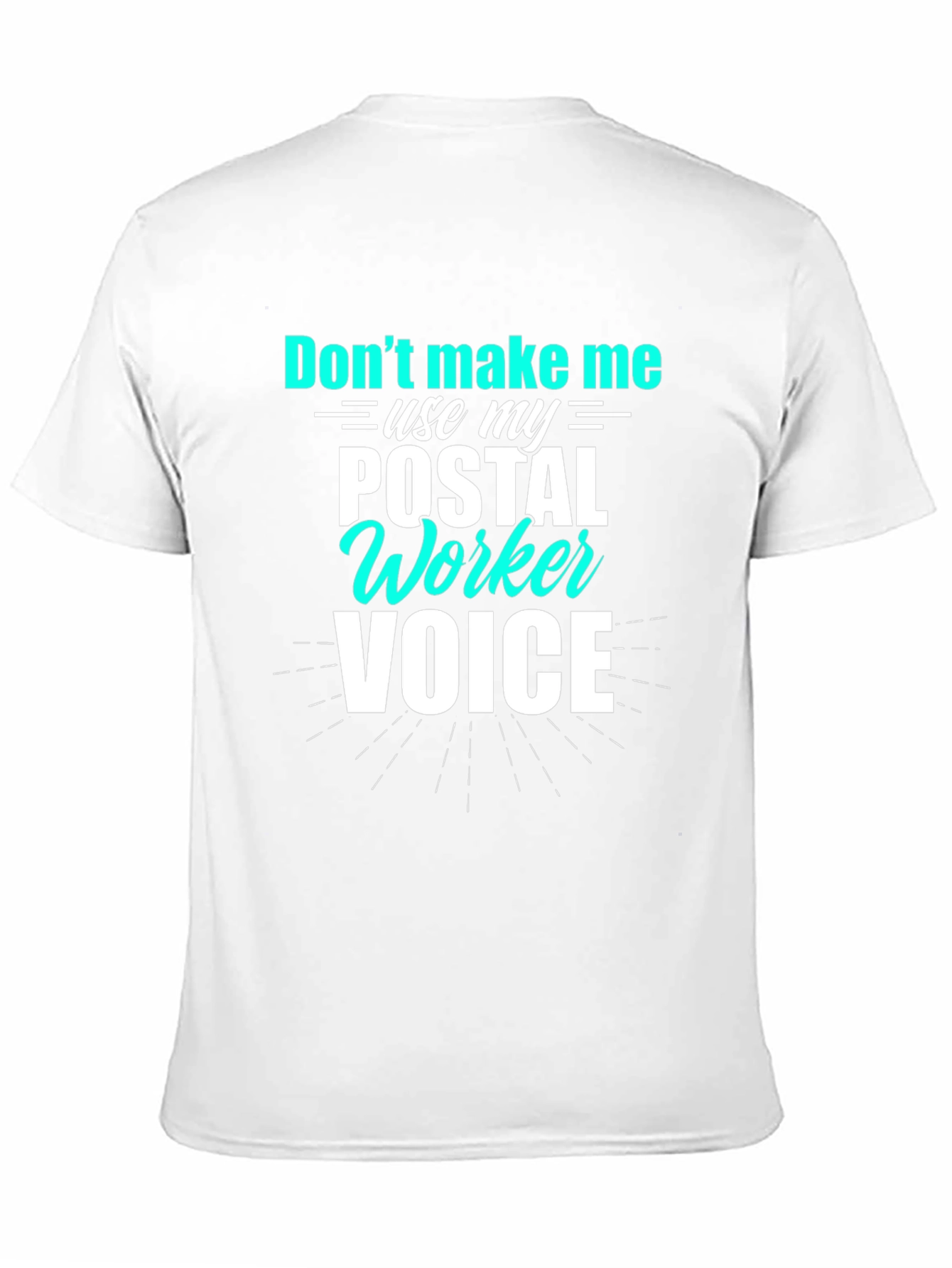 Postal Worker Voice T-Shirt Funny Mail Carrier Tee