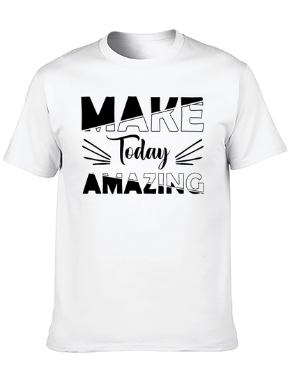 Make Today Amazing Graphic Tee - Black Cotton T-Shirt