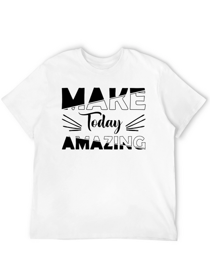Make Today Amazing Graphic Tee - Black Cotton T-Shirt
