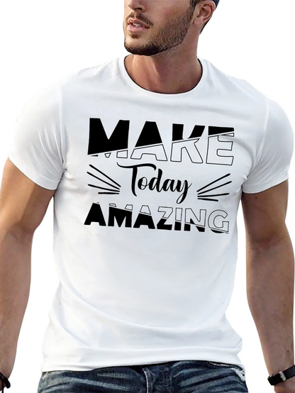 Make Today Amazing Graphic Tee - Black Cotton T-Shirt