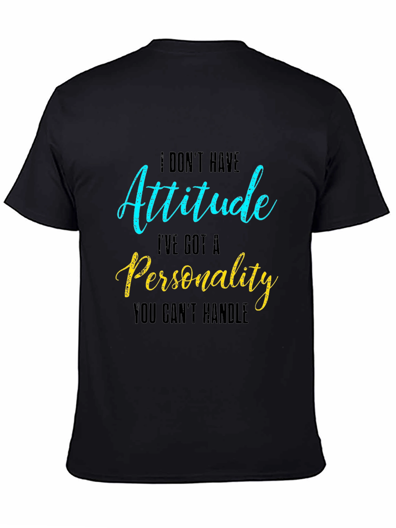 Attitude Personality Slogan Graphic Crew Neck Tee