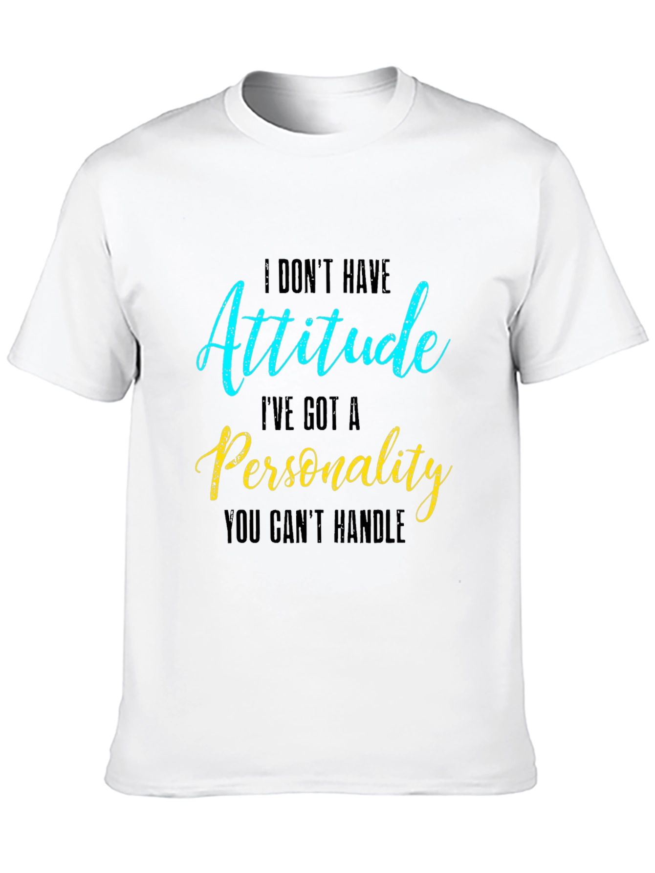 Attitude Personality Slogan Graphic Crew Neck Tee