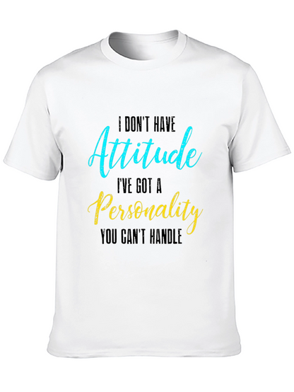 Attitude Personality Slogan Graphic Crew Neck Tee