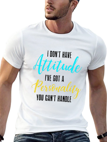 Attitude Personality Slogan Graphic Crew Neck Tee