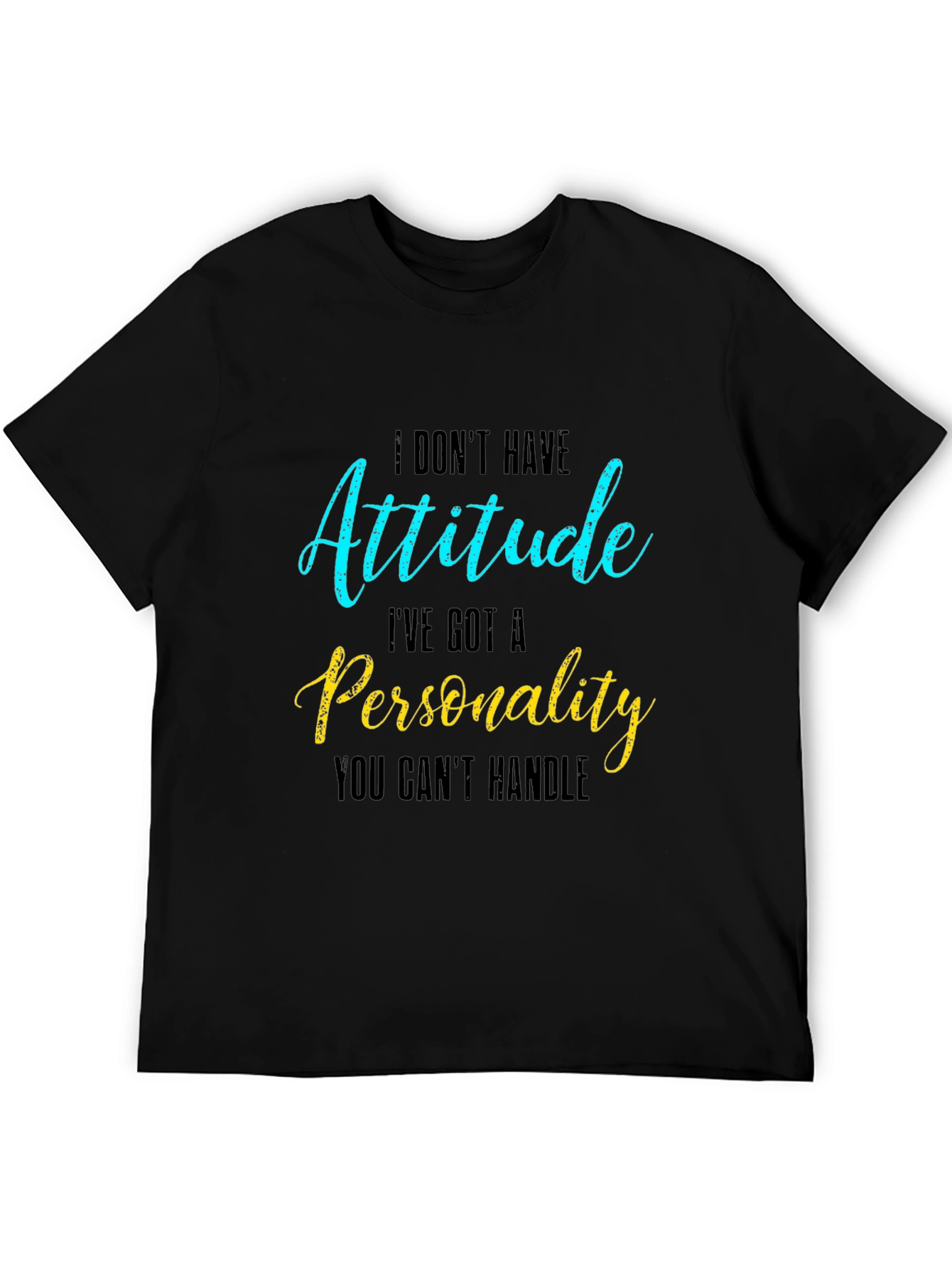 Attitude Personality Slogan Graphic Crew Neck Tee