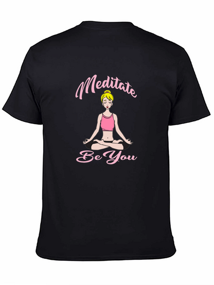 Meditate Be You Black T-Shirt