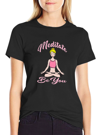 Meditate Be You Black T-Shirt