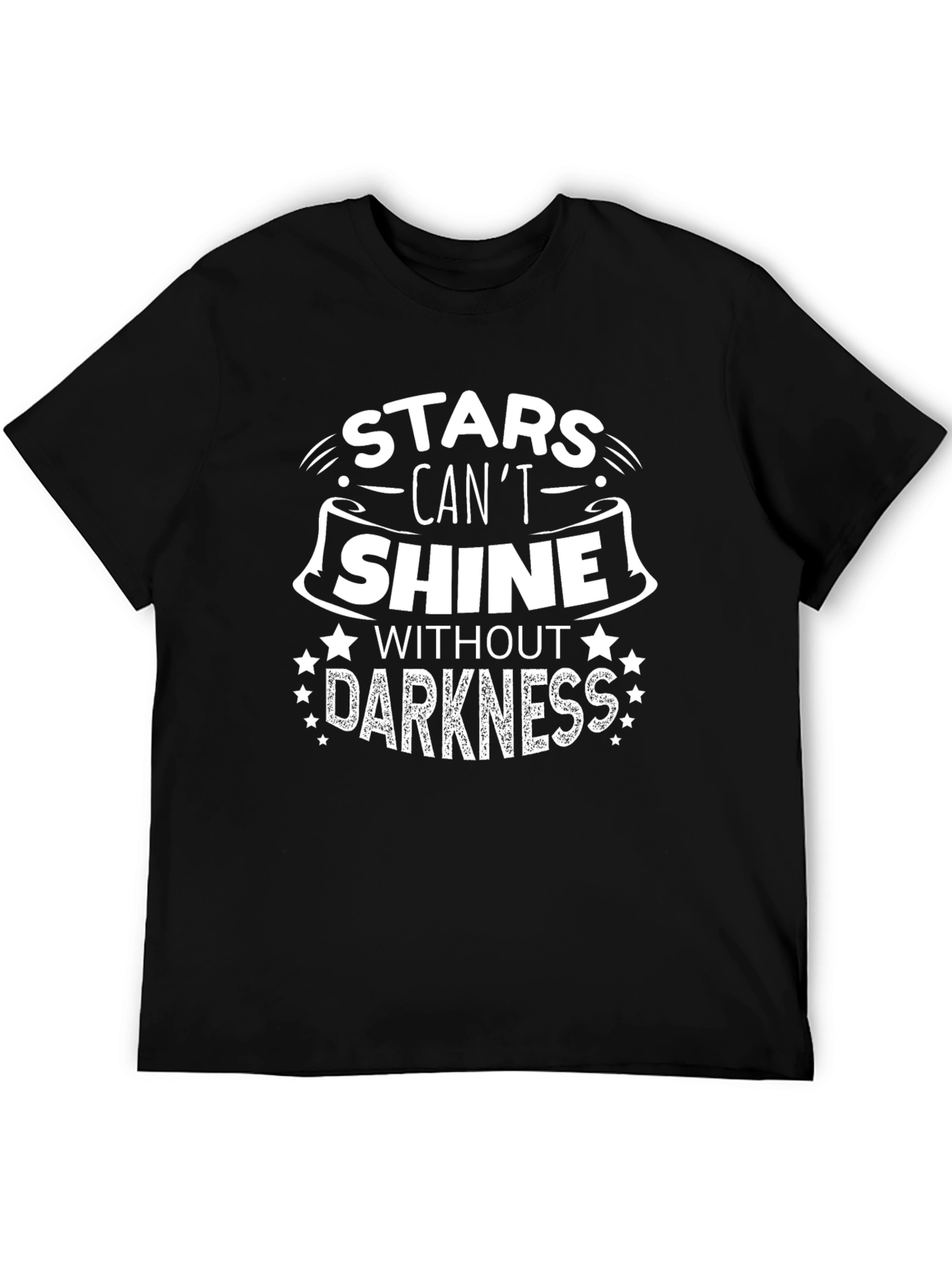 Stars Cant Shine Graphic Tee - Inspirational Black T-Shirt