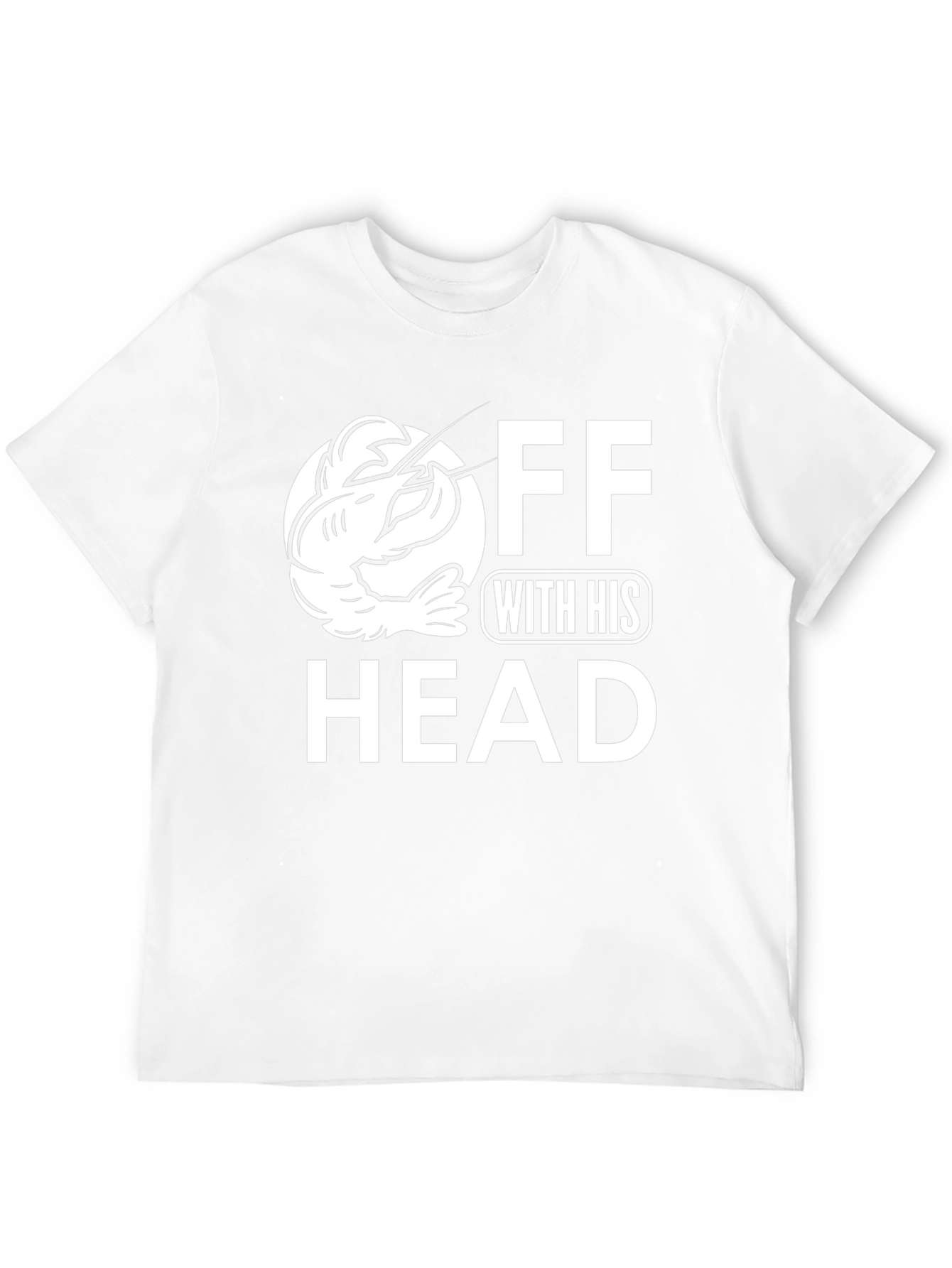 Off With His Head Crawfish T-Shirt