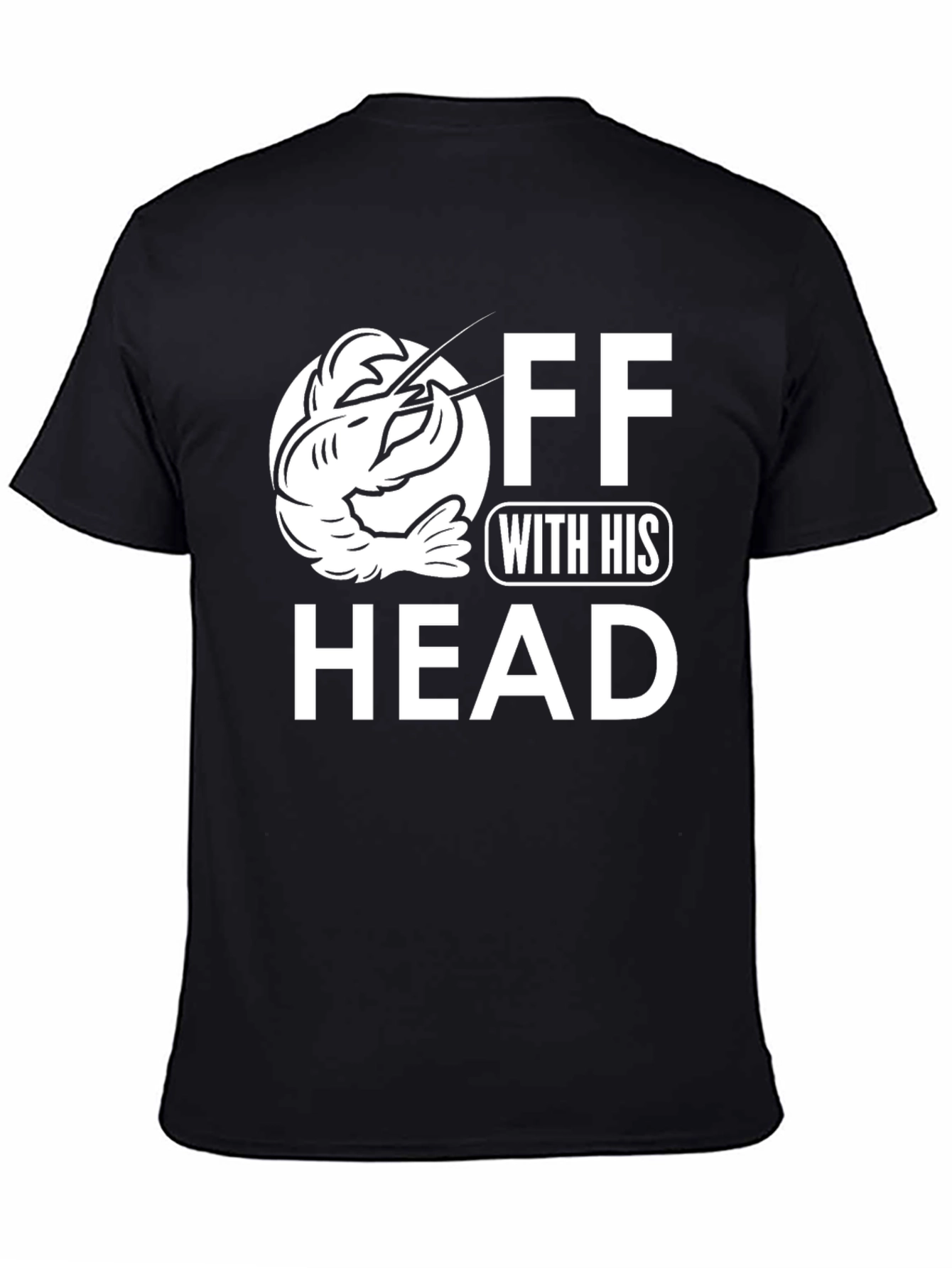 Off With His Head Crawfish T-Shirt