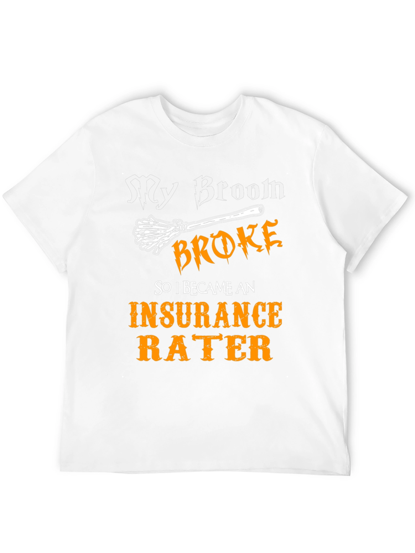Insurance Rater Funny T-Shirt