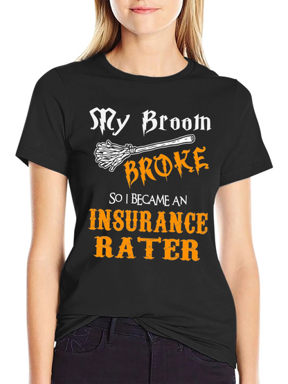 Insurance Rater Funny T-Shirt
