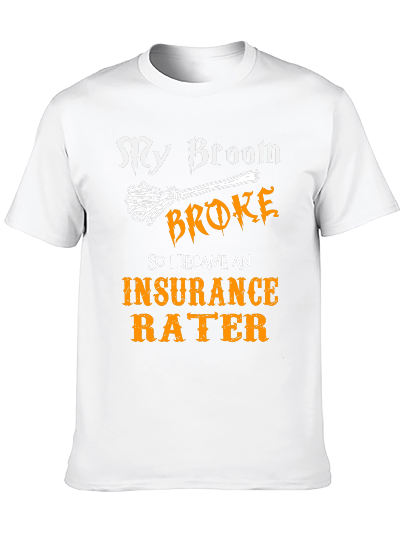 Insurance Rater Funny T-Shirt