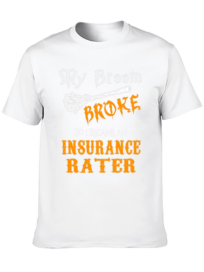 Insurance Rater Funny T-Shirt