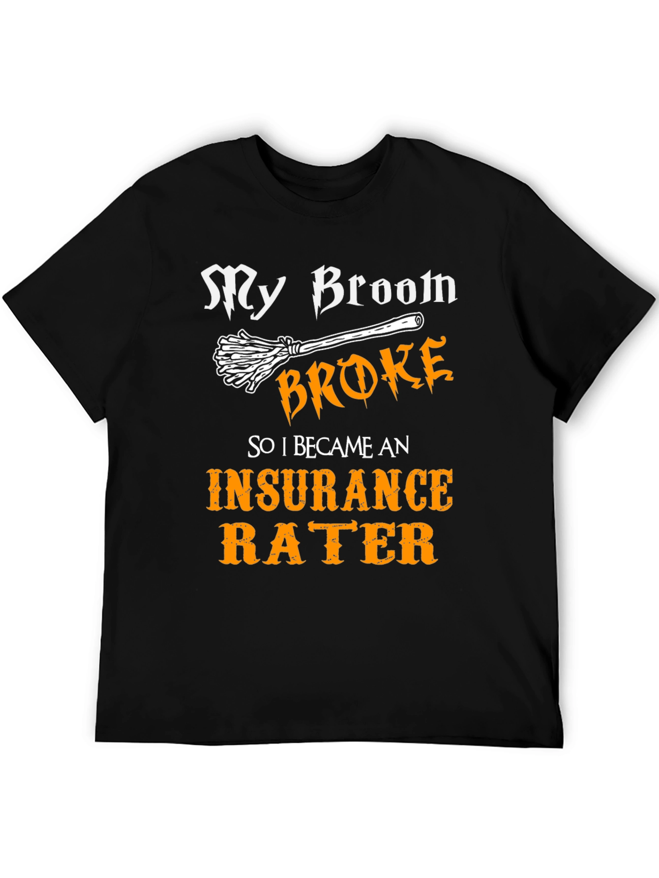 Insurance Rater Funny T-Shirt