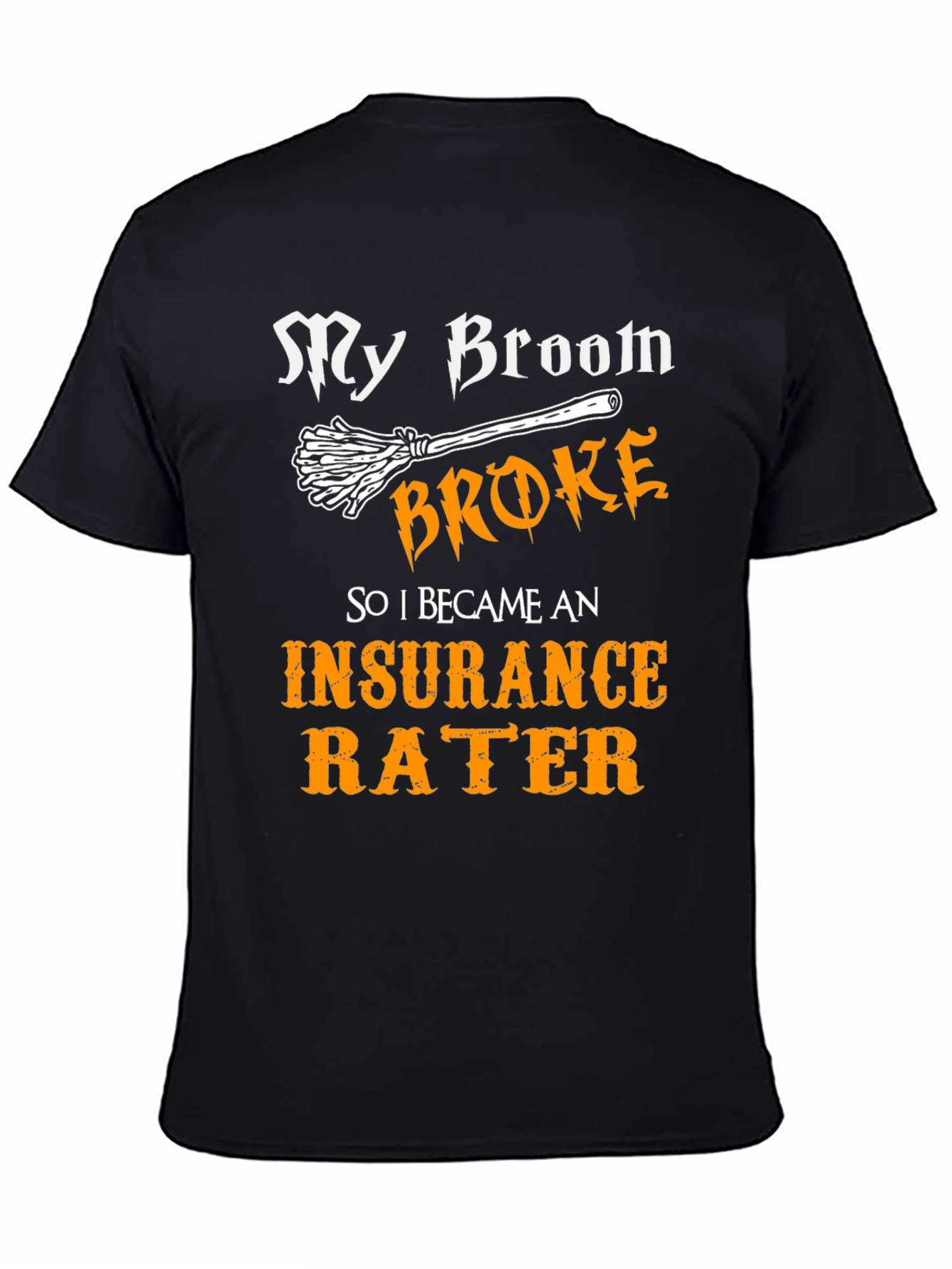 Insurance Rater Funny T-Shirt