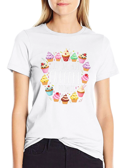 Just One More Cupcake T-Shirt