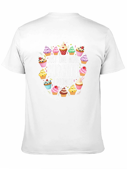 Just One More Cupcake T-Shirt