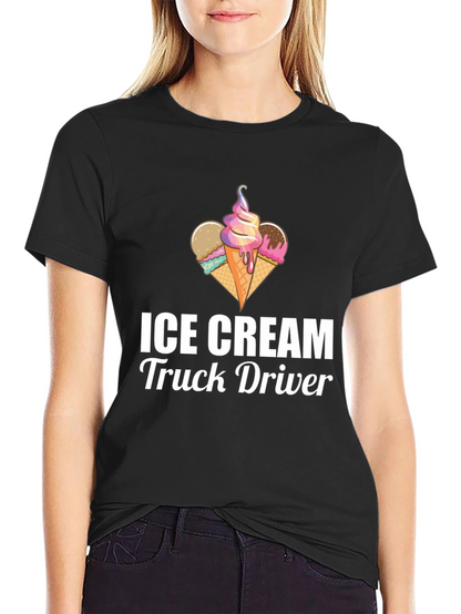 Ice Cream Truck Driver T-Shirt - Novelty Graphic Tee