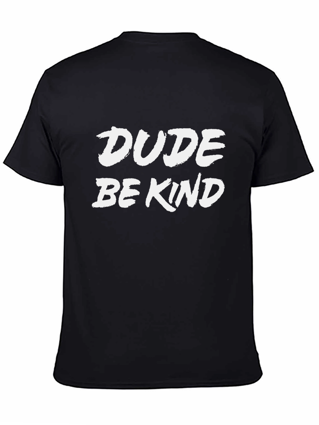 Dude Be Kind Graphic T-Shirt