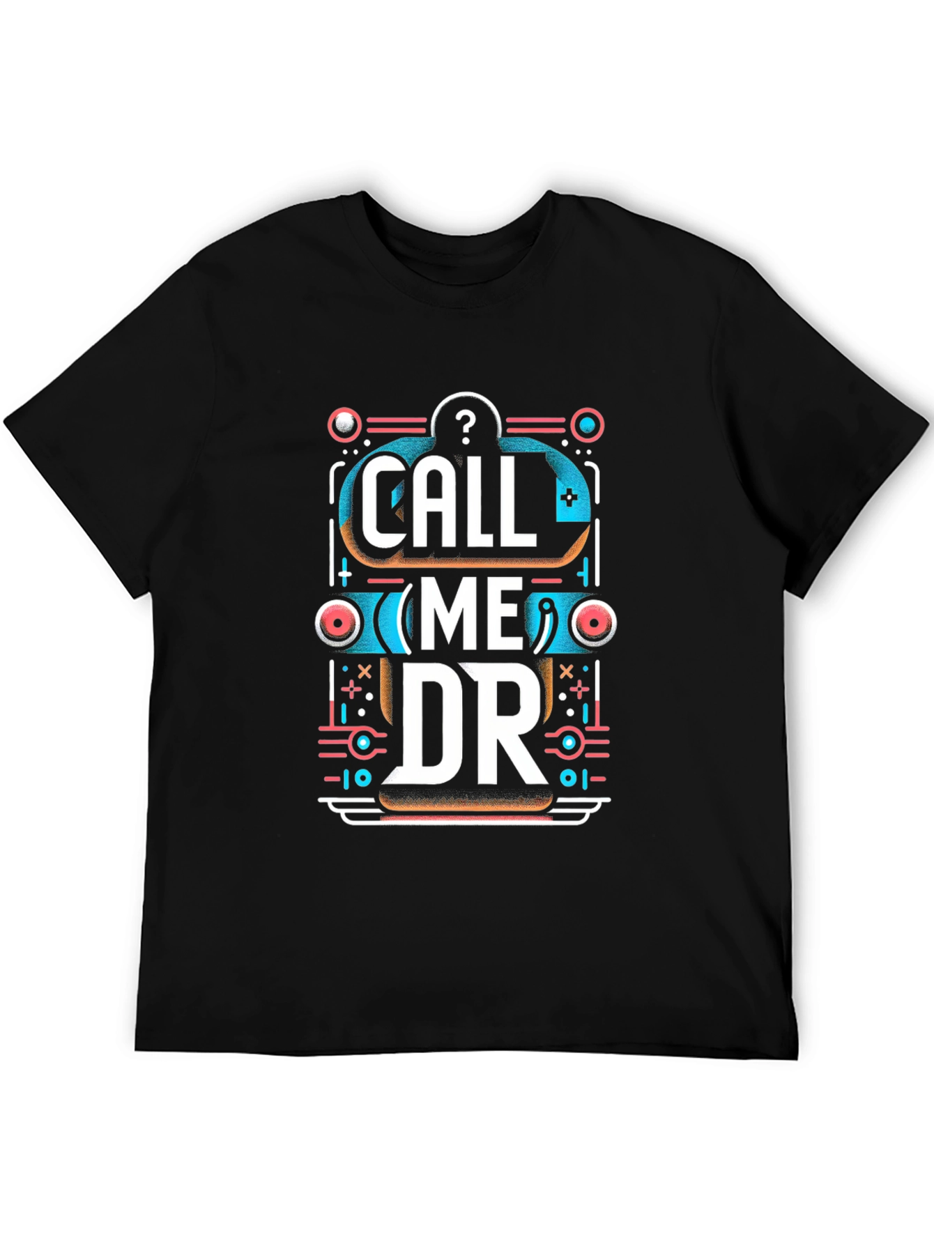 Call Me DR Graphic Tee - Unique Design