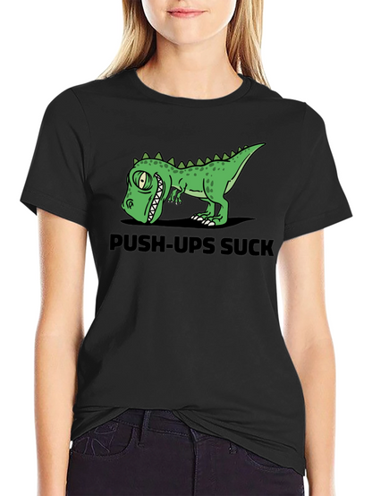 Push-Ups Suck Dino Graphic T-Shirt
