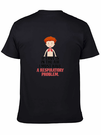 Respiratory Problem Graphic Tee