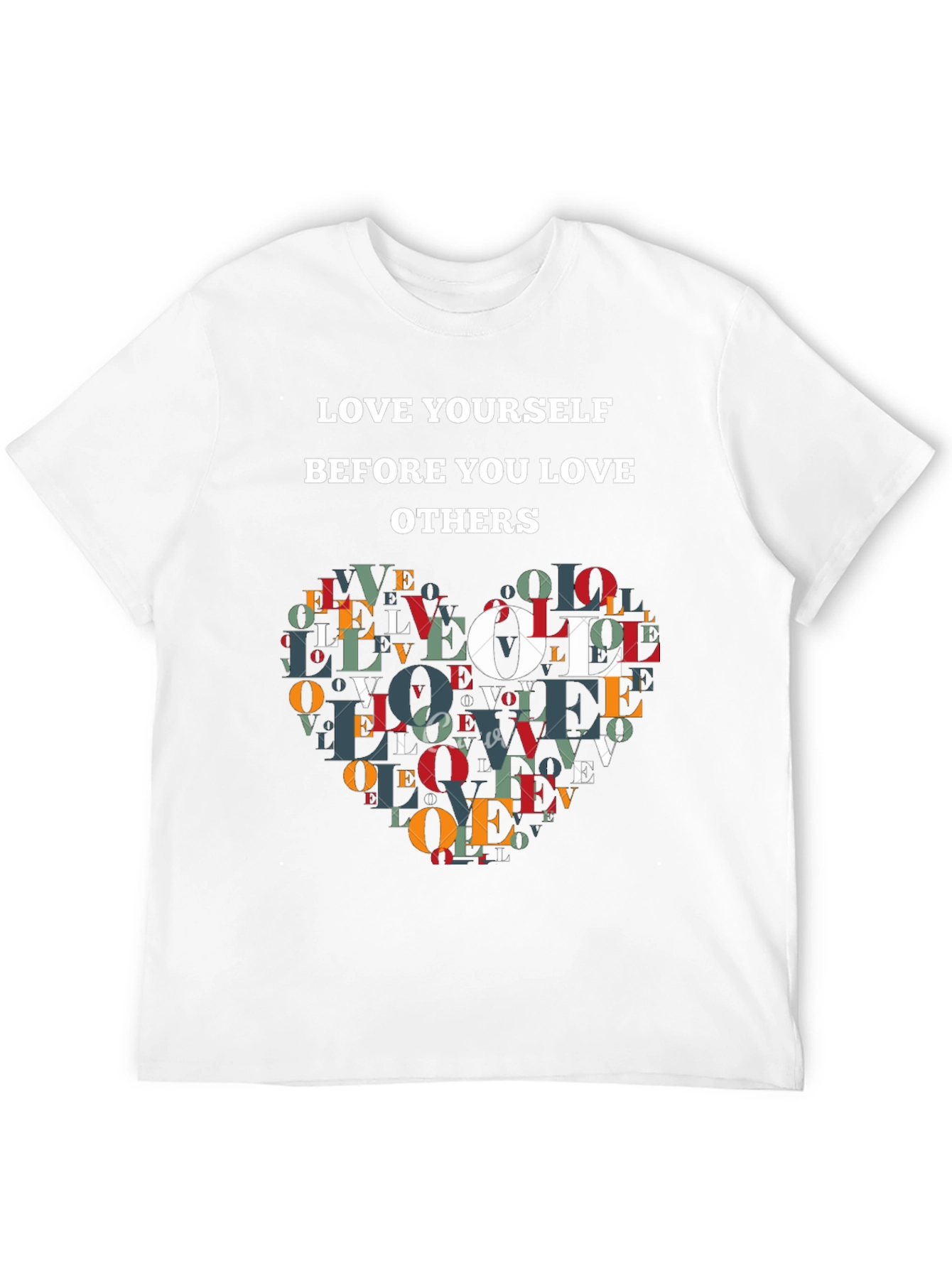 Love Yourself T-Shirt - Inspirational Design