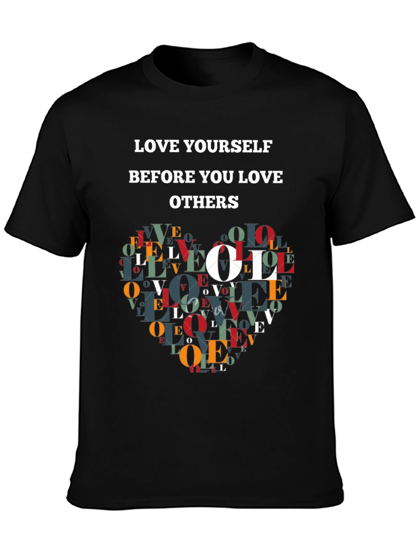 Love Yourself T-Shirt - Inspirational Design