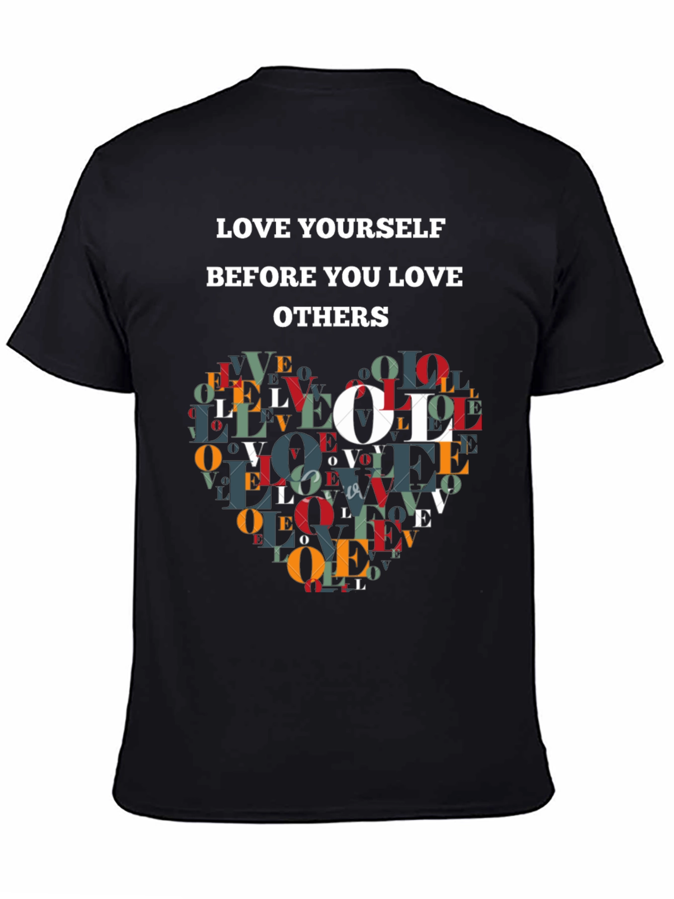 Love Yourself T-Shirt - Inspirational Design